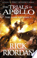 The Dark Prophecy  The Trials of Apollo Book 2  Book