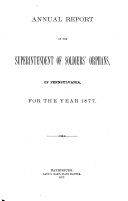 Annual Report of the Superintendent of Soldiers  Orphans of Pennsylvania for the Year