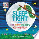 Sleep Tight with the Very Hungry Caterpillar
