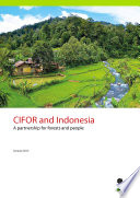 CIFOR and Indonesia: A partnership for forests and people