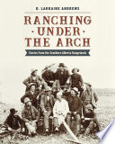Ranching under the Arch