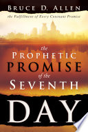 The Prophetic Promise Of The Seventh Day
