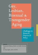 Gay, Lesbian, Bisexual, and Transgender Aging