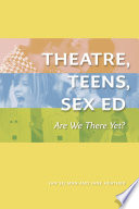 Theatre  Teens  Sex Ed