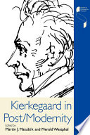 Kierkegaard in Post/Modernity