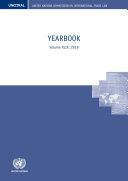 United Nations Commission on International Trade Law (UNCITRAL) Yearbook 2018
