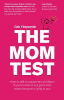 Book cover for The Mom Test by Rob Fitzpatrick