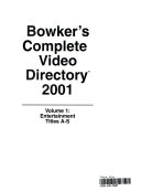 Bowker's Complete Video Directory 2001