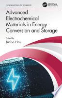 Advanced Electrochemical Materials in Energy Conversion and Storage Book