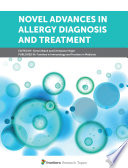 Novel Advances in Allergy Diagnosis and Treatment