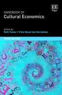 Handbook of Cultural Economics, Third Edition