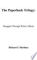 The Paperback Trilogy: Struggles Through Writer's Block