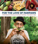 For the Love of Paw Paws