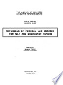 Provisions of Federal Law Enacted for War and Emergency Periods