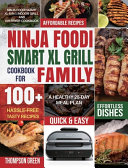 Ninja Foodi Smart XL Grill Cookbook for Family Book