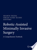 Robotic Assisted Minimally Invasive Surgery