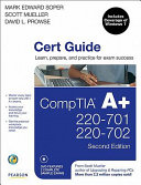 CompTIA A+220-701 and 220-702 Cert Guide