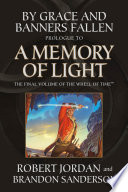 By Grace and Banners Fallen  Prologue to A Memory of Light Book PDF