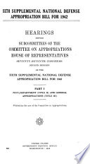 Sixth Supplemental National Defense Appropriation Bill for 1942 Book