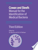 Cowan and Steel s Manual for the Identification of Medical Bacteria Book