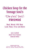 Chicken soup for the teenage soul's the real deal : friends : best, worst, old, new, lost, false, true, and more [Pdf/ePub] eBook