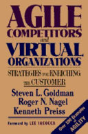 Agile Competitors and Virtual Organizations