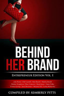Behind Her Brand  Entrepreneur Edition Book