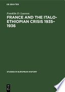 France and the Italo Ethiopian crisis 1935   1936