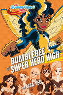 Bumblebee at Super Hero High (DC Super Hero Girls) [Pdf/ePub] eBook