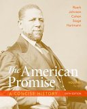 The American Promise  A Concise History  Volume 1