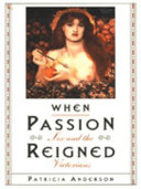 When Passion Reigned