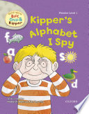Read with Biff, Chip and Kipper Phonics: Level 1: Kipper's Alphabet I Spy