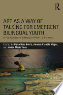 Art as a Way of Talking for Emergent Bilingual Youth