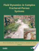 Fluid Dynamics in Complex Fractured Porous Systems Book