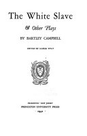 America's Lost Plays: The white slave and other plays, by B. Campbell