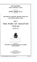 The Ports of Galveston, Houston, Texas City and Corpus Christi, Texas: The port of Houston, Texas