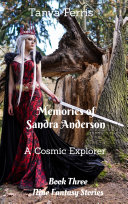 MEMORIES OF SANDRA ANDERSON - A COSMIC EXPLORER