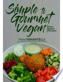 Simple To Gourmet Vegan Book