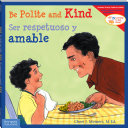 Be Polite and Kind/Ser respetuoso y amable