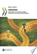 Back To Work Sweden Improving The Re Employment Prospects Of Displaced Workers