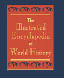 The Illustrated Encyclopedia of World History