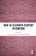 War in eleventh-century Byzantium /