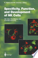 Specificity  Function  and Development of NK Cells