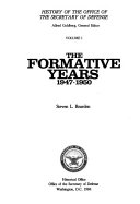History of the Office of the Secretary of Defense: The formative years, 1947-1950