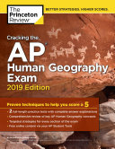 Cracking the AP Human Geography Exam, 2019 Edition