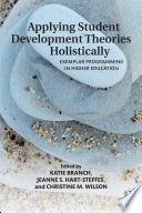 Applying Student Development Theories Holistically