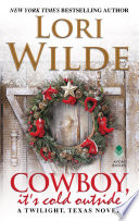 Cowboy, It's Cold Outside PDF Book By Lori Wilde