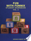 Fun with Fonnix Student Workbook Vol. 2