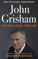 New John Grisham Legal Thriller Book John Grisham