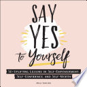 Say Yes To Yourself
